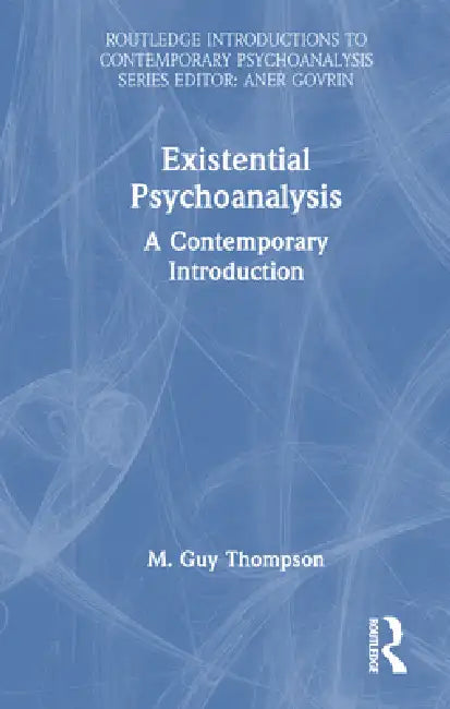 Existential Psychoanalysis (English, M. Guy Thompson)