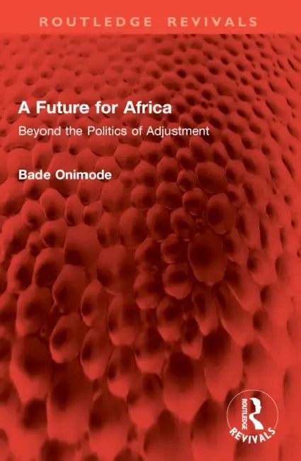 A Future for Africa (English, Bade Onimode)