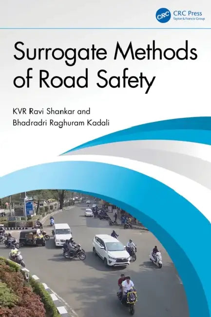 Surrogate Methods of Road Safety (English, K. V. R. Ravi Shankar | Bhadradri Raghuram Kadali)