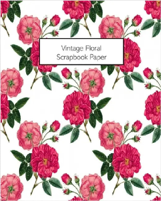 Vintage Floral Scrapbook Paper (English, Vintage Revisited Press)