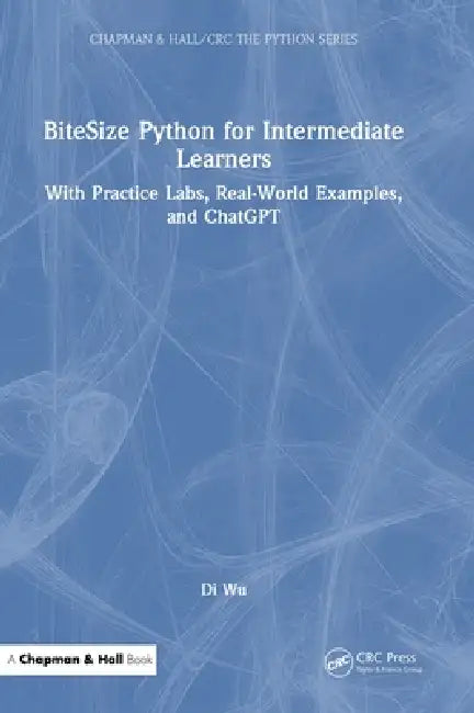 Bitesize Python for Intermediate Learners (English, Di Wu)