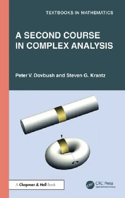 A Second Course in Complex Analysis (English, Peter V. Dovbush | Steven G. Krantz)