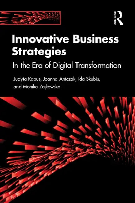 Innovative Business Strategies (English, Judyta Kabus | Joanna Antczak | Ida Skubis)