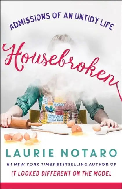 Housebroken (English, Laurie Notaro)