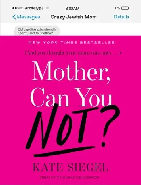 Mother, Can You Not? (English, Kate Siegel)