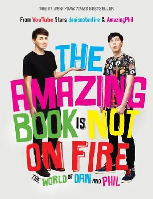 The Amazing Book Is Not on Fire (English, Dan Howell)