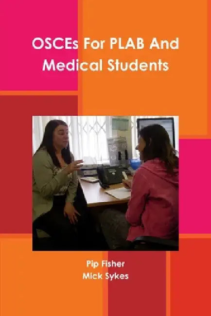 OSCEs For PLAB And Medical Students (English, Pip Fisher | Mick Sykes)