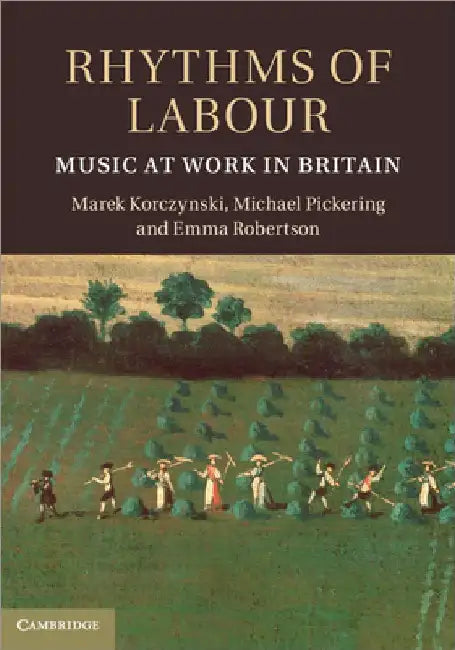 Rhythms of Labour (English, Marek Korczynski | Michael Pickering | Emma Robertson)