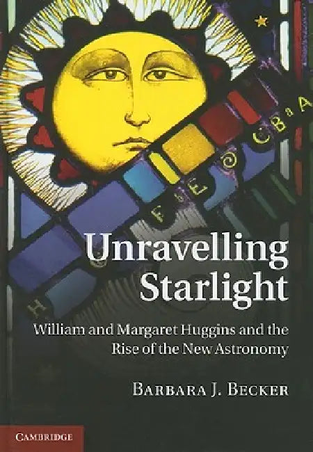 Unravelling Starlight (English, Barbara J. Becker)