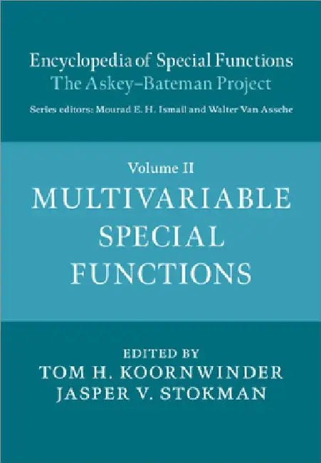 Encyclopedia of Special Functions (English, Tom H. Koornwinder | Jasper V. Stokman)