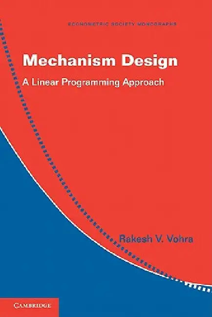 Mechanism Design (English, Rakesh V. Vohra)