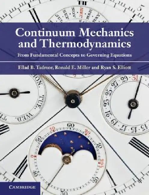 Continuum Mechanics and Thermodynamics (English, Ellad B. Tadmor | Ronald E. Miller | Ryan S. Elliott)