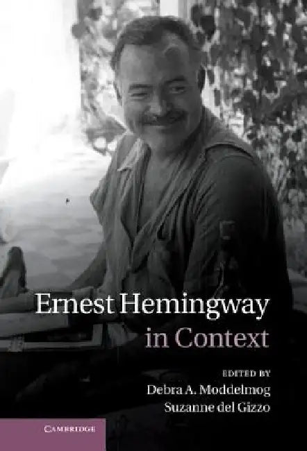 Ernest Hemingway in Context (English, Suzanne del Gizzo | Debra Moddelmog)