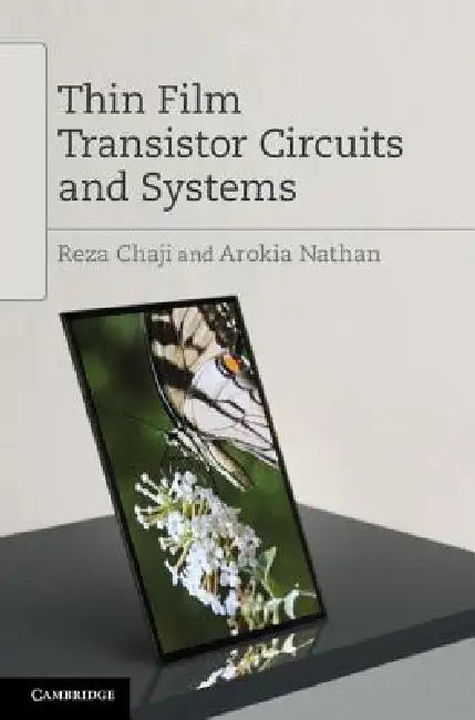 Thin Film Transistor Circuits and Systems (English, Reza Chaji | Arokia Nathan)