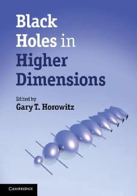 Black Holes in Higher Dimensions (English, Gary T. Horowitz)