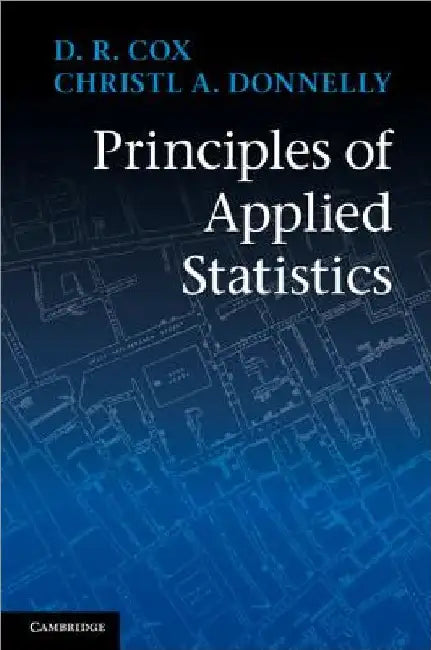 Principles of Applied Statistics (English, D. R. Cox | Christl A. Donnelly)