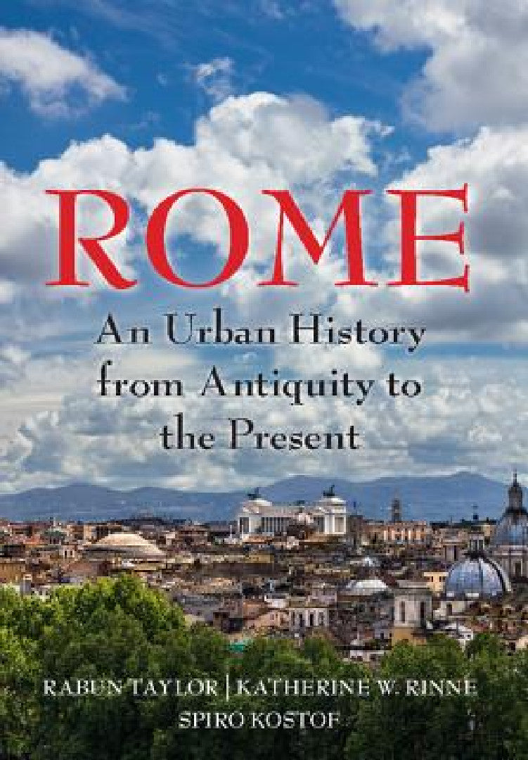 Rome (English, Rabun Taylor | Katherine Rinne | Spiro Kostof)