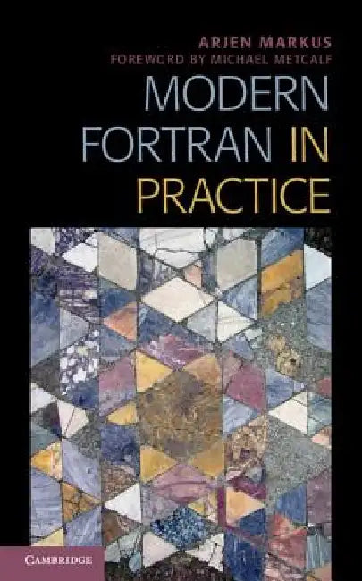 Modern FORTRAN in Practice (English, Arjen Markus)