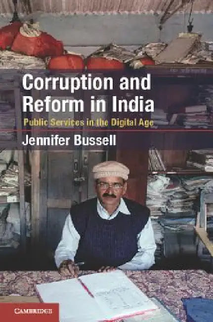 Corruption and Reform in India (English, Jennifer Bussell)