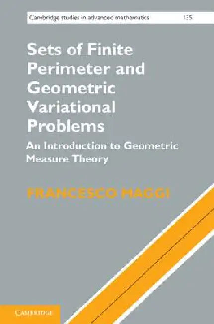 Sets of Finite Perimeter and Geometric Variational Problems (English, Francesco Maggi)