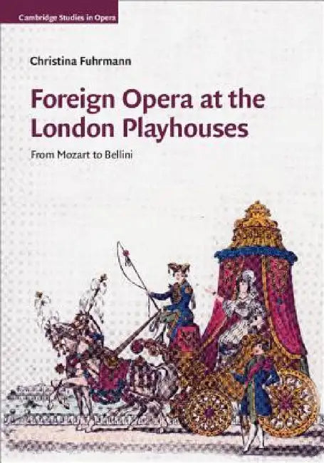 Foreign Opera at the London Playhouses (English, Christina Fuhrmann)