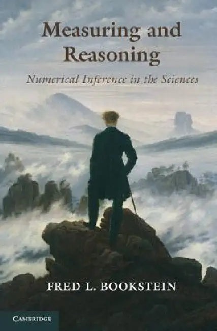 Measuring and Reasoning (English, Fred L. Bookstein)