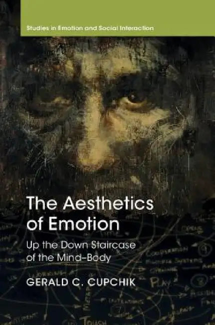 The Aesthetics of Emotion (English, Gerald C. Cupchik)