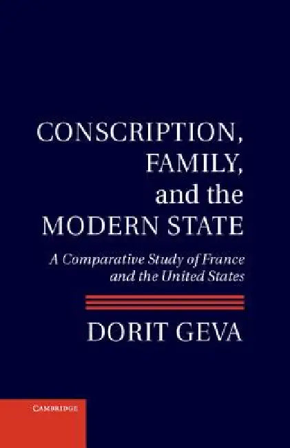 Conscription, Family, and the Modern State (English, Dorit Geva)