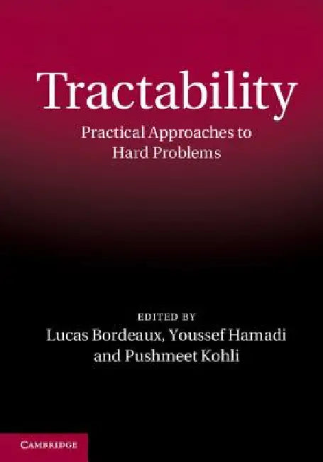 Tractability (English, Lucas Bordeaux | Youssef Hamadi | Pushmeet Kohli)