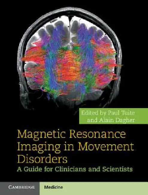 Magnetic Resonance Imaging in Movement Disorders (English, Paul Tuite | Alain Dagher)