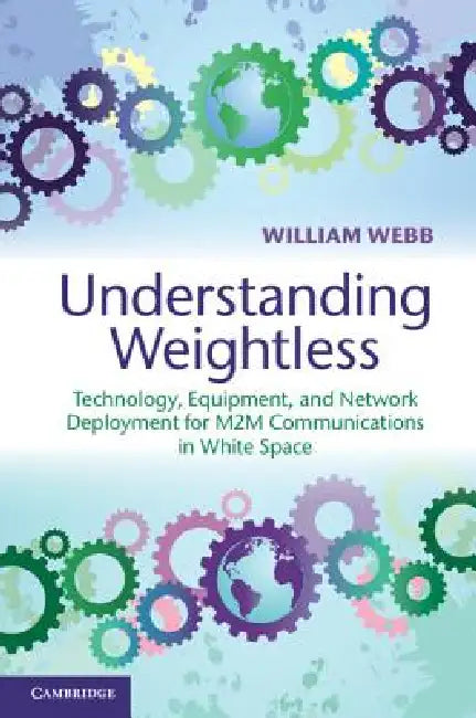 Understanding Weightless (English, William Webb)