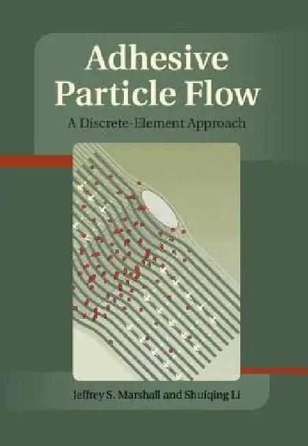 Adhesive Particle Flow (English, Jeffery S. Marshall | Shuiqing Li)
