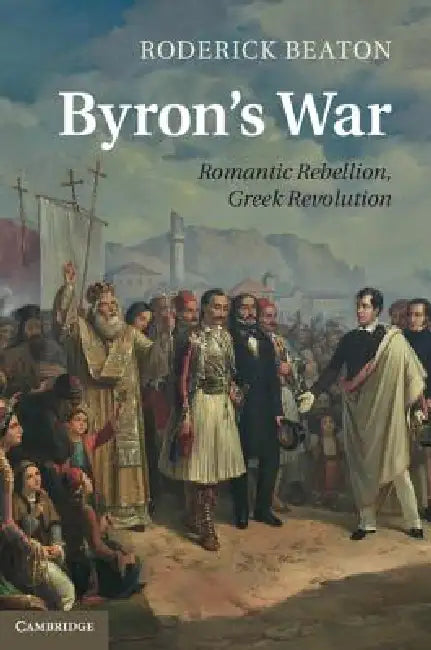 Byron's War (English, Roderick Beaton)