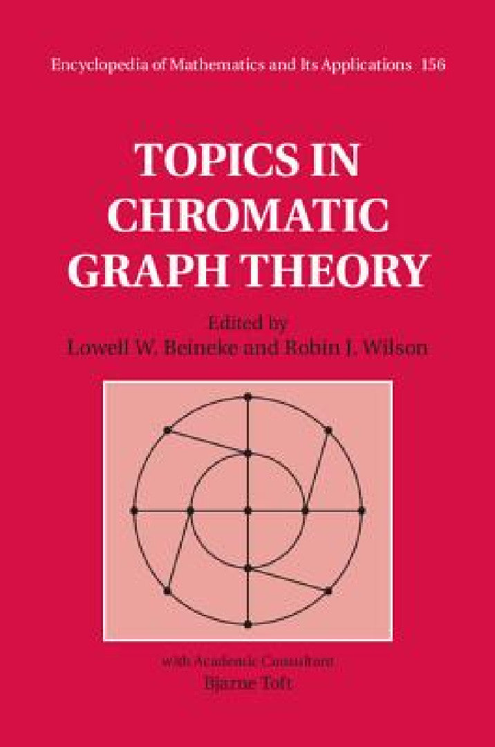 Topics in Chromatic Graph Theory (English, Lowell W. Beineke | Robin J. Wilson)