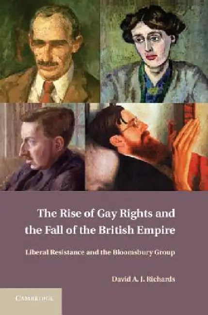 The Rise of Gay Rights and the Fall of the British Empire (English, David A. J. Richards)