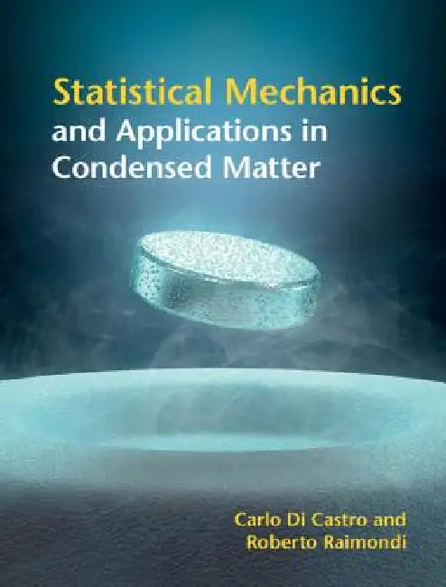 Statistical Mechanics and Applications in Condensed Matter (English, Carlo Di Castro | Roberto Raimondi)