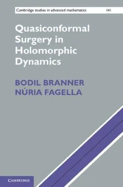 Quasiconformal Surgery in Holomorphic Dynamics (English, Bodil Branner)