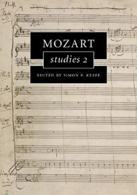Mozart Studies 2 (English, Simon P. Keefe)