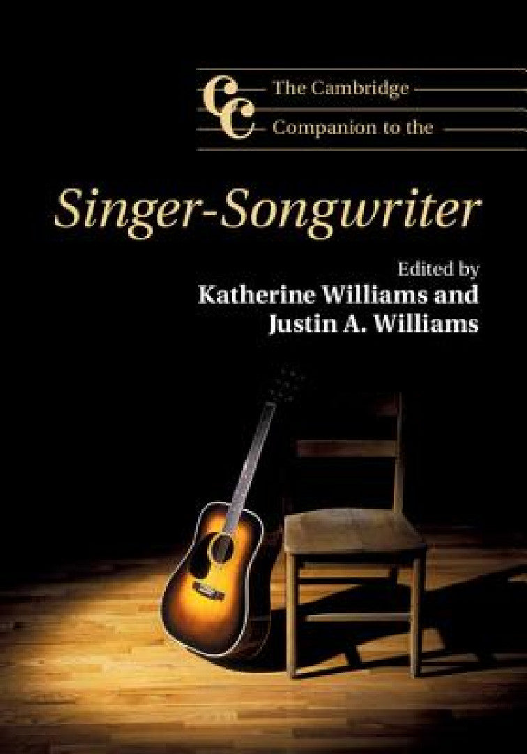The Cambridge Companion to the Singer-Songwriter (English, Katherine Williams | Justin A. Williams)