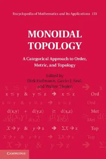 Monoidal Topology (English, Dirk Hofmann | Gavin J. Seal | Walter Tholen)