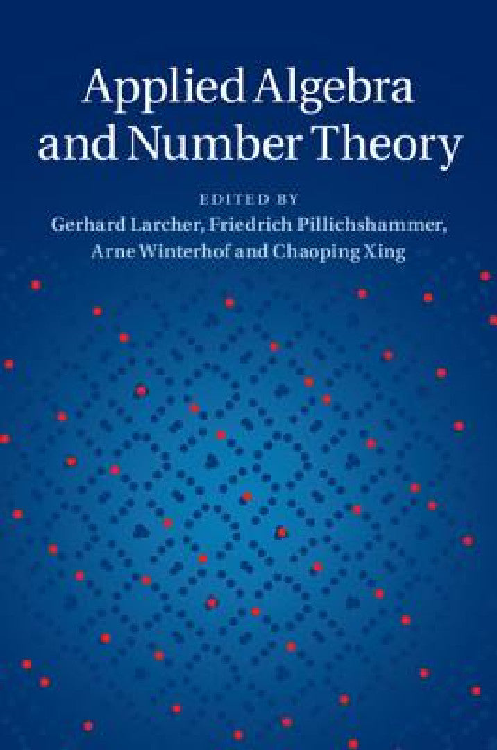 Applied Algebra and Number Theory (English, Gerhard Larcher | Friedrich Pillichshammer | Arne Winterhof)