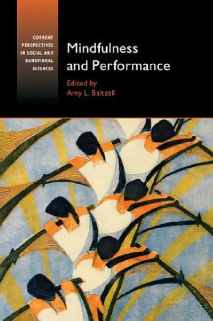 Mindfulness and Performance (English, Amy L. Baltzell)