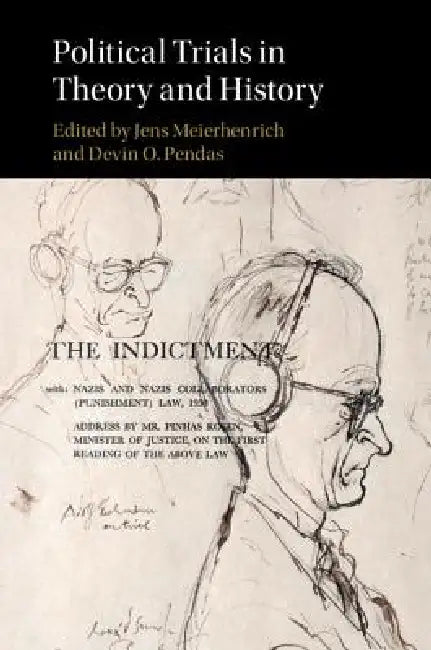 Political Trials in Theory and History (English, Jens Meierhenrich | Devin O. Pendas)
