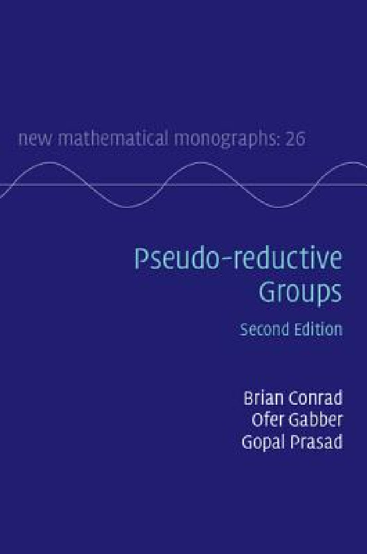 Pseudo-reductive Groups (English, Brian Conrad | Ofer Gabber | Gopal Prasad)