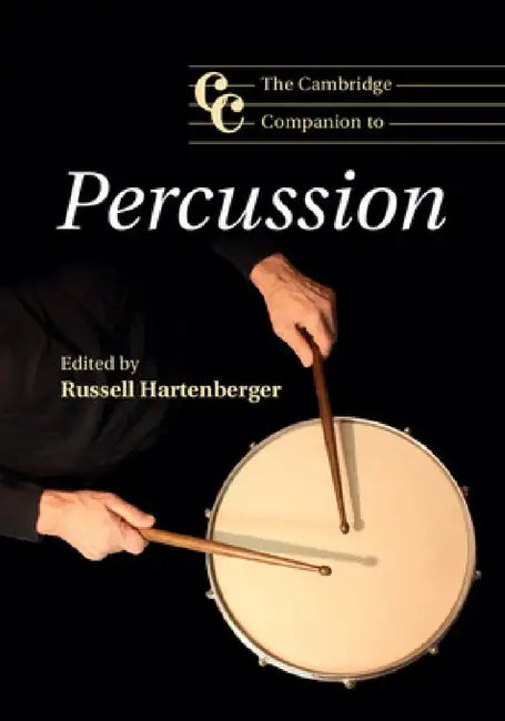 The Cambridge Companion to Percussion (English, Russell Hartenberger)