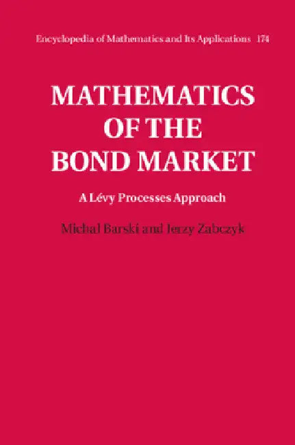 Mathematics of the Bond Market (English, Michal Barski | Jerzy Zabczyk)