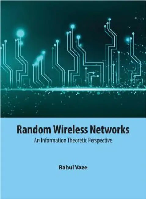 Random Wireless Networks (English, Rahul Vaze)