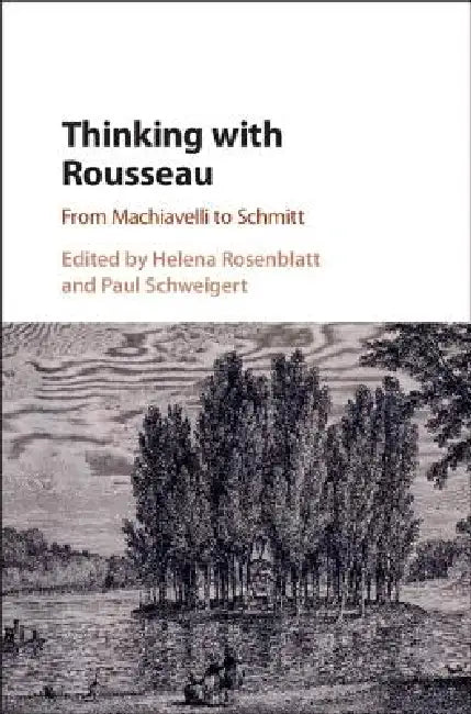 Thinking with Rousseau (English, Helena Rosenblatt | Paul Schweigert)