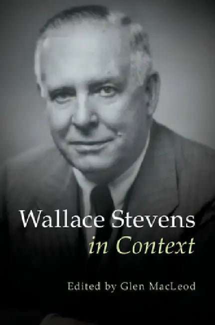Wallace Stevens in Context (English, Glen MacLeod)