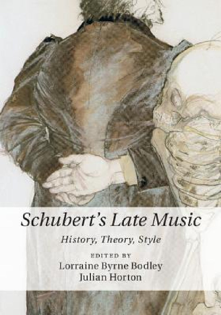 Schubert's Late Music (English, Lorraine Byrne Bodley | Julian Horton)